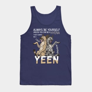 Always be a hyena - for bright fabric colors Tank Top